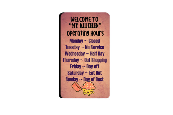 AVI Rectangular Fridge Magnet My kitchen Working Hours II Quote RFM00080